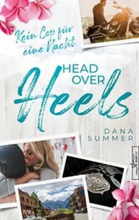 Summer |  Head over Heels - Kein Cop für eine Nacht | eBook | Sack Fachmedien
