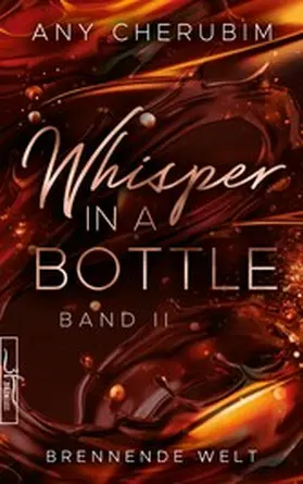 Cherubim |  Whisper In A Bottle - Brennende Welt | eBook | Sack Fachmedien