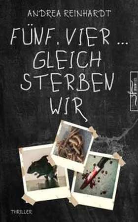 Reinhardt |  Fünf, Vier ... gleich sterben wir | Buch |  Sack Fachmedien
