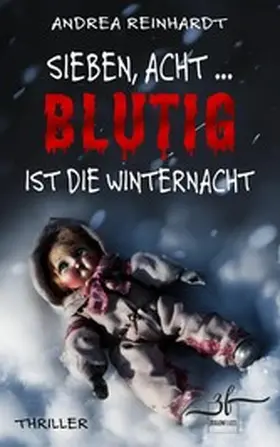 Reinhardt |  Sieben, Acht ... blutig ist die Winternacht | eBook | Sack Fachmedien