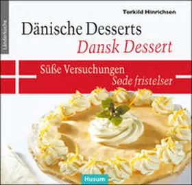 Hinrichsen |  Dänische Desserts - Süße Versuchungen | Buch |  Sack Fachmedien