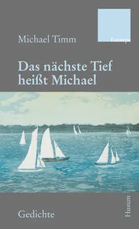 Timm |  Das nächste Tief heißt Michael | Buch |  Sack Fachmedien