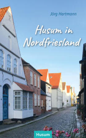 Hartmann |  Husum in Nordfriesland | Buch |  Sack Fachmedien