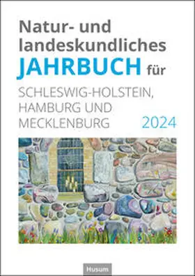 Riedel |  Natur- und landeskundliches Jahrbuch für Schleswig-Holstein, Hamburg und Mecklenburg 2024 | Buch |  Sack Fachmedien