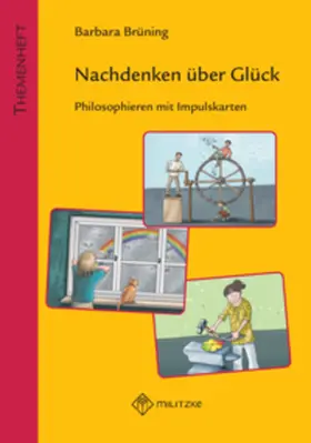 Brüning |  Nachdenken über Glück | Buch |  Sack Fachmedien