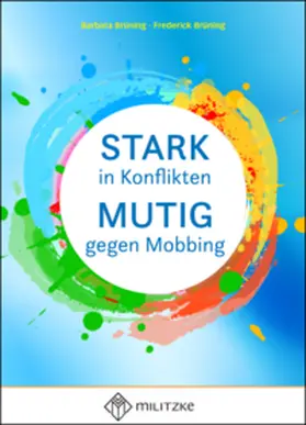 Brüning |  Stark in Konflikten, Mutig gegen Mobbing | Buch |  Sack Fachmedien