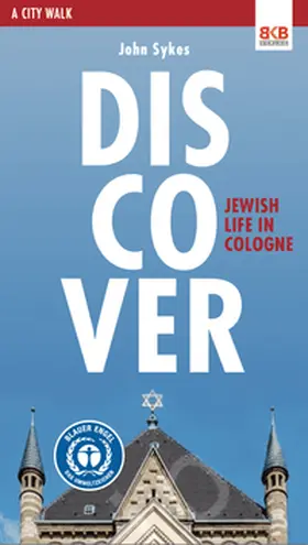 Sykes |  Discover - Jewish life in Cologne | Buch |  Sack Fachmedien