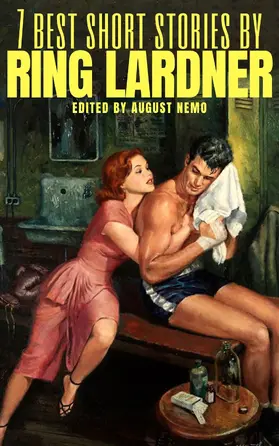 Lardner / Nemo |  7 best short stories by Ring Lardner | eBook | Sack Fachmedien