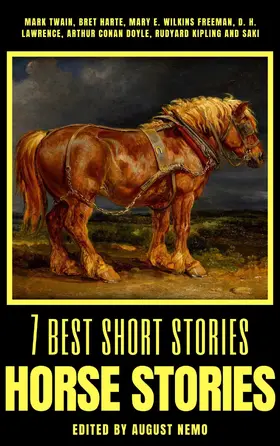Twain / Harte / Freeman |  7 best short stories - Horse Stories | eBook | Sack Fachmedien