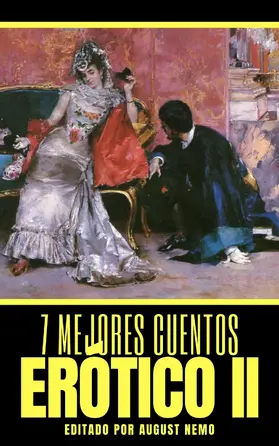 Lawrence / de Maupassant / de Vinent |  7 mejores cuentos - Erótico II | eBook | Sack Fachmedien