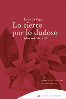 Lope de Vega / Vuelta García / Vega |  Lo cierto por lo dudoso | Buch |  Sack Fachmedien