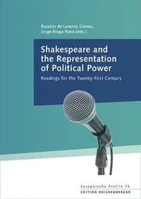 Lorenzo Gómez / Braga Riera |  Shakespeare and the Representation of Political Power: Readings for the Twenty-First Century | Buch |  Sack Fachmedien