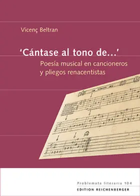Beltran / Beltrán |  ‘Cántase al tono de…’ Poesía musical en cancioneros y ?pliegos renacentistas | Buch |  Sack Fachmedien