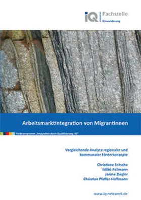 Pfeffer-Hoffmann / Minor - Projektkontor für Bildung und Forschung / Fritsche |  Arbeitsmarktintegration von Migrantinnen | Buch |  Sack Fachmedien