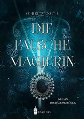 Coith |  Die falsche Magierin | Buch |  Sack Fachmedien