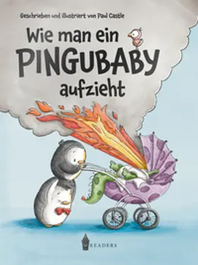 Castle |  Wie man ein Pingubaby aufzieht | Buch |  Sack Fachmedien
