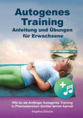 Schulze |  Autogenes Training Anleitung und Übungen für Erwachsene | Buch |  Sack Fachmedien