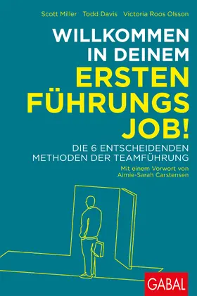 Miller / Davis / Roos Olsson |  Willkommen in deinem ersten Führungsjob! | Buch |  Sack Fachmedien