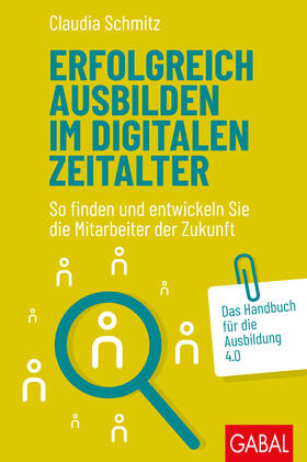 Schmitz | Erfolgreich ausbilden im digitalen Zeitalter | Buch | 978-3-96739-005-6 | sack.de