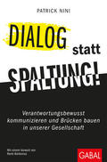 Nini |  Nini, P: Dialog statt Spaltung! | Buch |  Sack Fachmedien