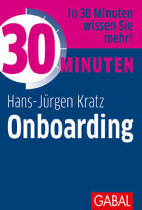 Kratz |  30 Minuten Onboarding | Buch |  Sack Fachmedien