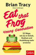 Tracy / Leinberger |  Eat that Frog - Young Generation | Buch |  Sack Fachmedien