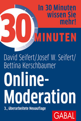 Seifert / Kerschbaumer |  Seifert, D: 30 Minuten Online-Moderation | Buch |  Sack Fachmedien