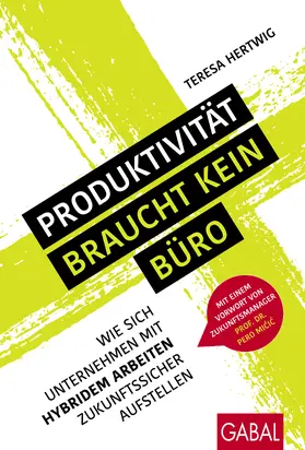 Hertwig |  Produktivität braucht kein Büro | Buch |  Sack Fachmedien