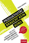 Hertwig |  Produktivität braucht kein Büro | Buch |  Sack Fachmedien