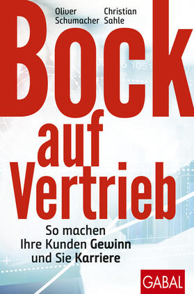 Schumacher / Sahle | Bock auf Vertrieb | Buch | 978-3-96739-092-6 | sack.de