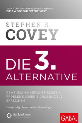 Covey |  Die 3. Alternative | Buch |  Sack Fachmedien