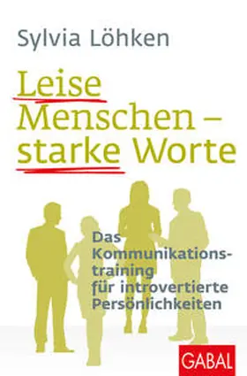 Löhken |  Leise Menschen - starke Worte | Buch |  Sack Fachmedien