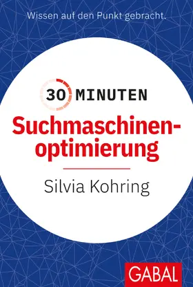 Kohring |  30 Minuten Suchmaschinenoptimierung | Buch |  Sack Fachmedien
