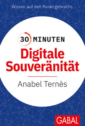 Ternès / Terne`s |  30 Minuten Digitale Souveränität | Buch |  Sack Fachmedien