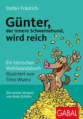 Frädrich | Günter, der innere Schweinehund, wird reich | Buch | 978-3-96739-116-9 | sack.de