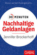 Brockerhoff |  30 Minuten Nachhaltige Geldanlagen | Buch |  Sack Fachmedien