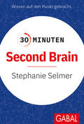 Selmer |  30 Minuten Second Brain | Buch |  Sack Fachmedien
