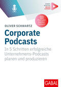 Schwartz |  Corporate Podcasts | Buch |  Sack Fachmedien