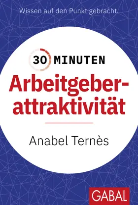 Ternès / Terne`s |  30 Minuten Arbeitgeberattraktivität | Buch |  Sack Fachmedien