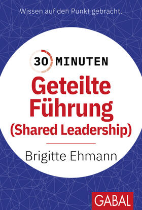 Ehmann |  30 Minuten Geteilte Führung | Buch |  Sack Fachmedien