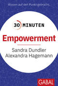Dundler / Hagemann |  30 Minuten Empowerment | Buch |  Sack Fachmedien