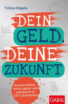 Nagels | Dein Geld, Deine Zukunft | Buch | 978-3-96739-226-5 | sack.de