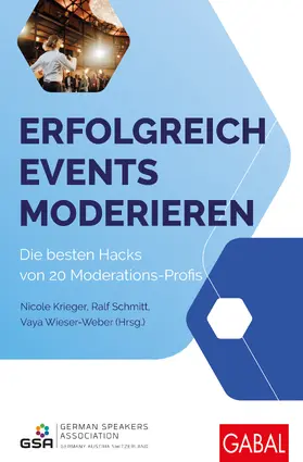 Krieger / Schmitt / Wieser-Weber | Erfolgreich Events moderieren | Buch | 978-3-96739-248-7 | sack.de