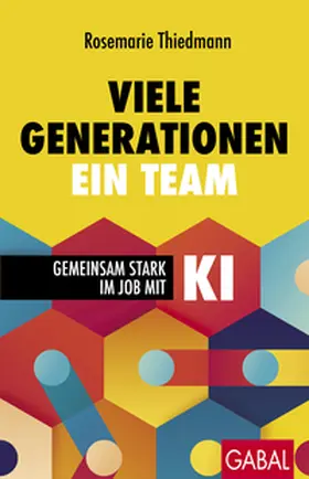 Thiedmann |  Viele Generationen, ein Team | Buch |  Sack Fachmedien