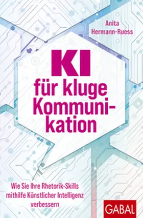Hermann-Ruess |  KI für kluge Kommunikation | Buch |  Sack Fachmedien