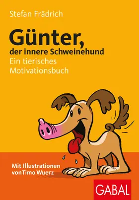 Frädrich |  Günter, der innere Schweinehund | Buch |  Sack Fachmedien