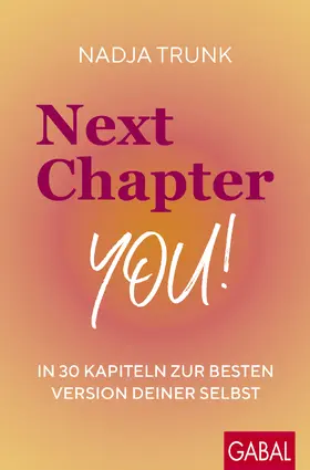 Trunk |  Next Chapter: You! | Buch |  Sack Fachmedien
