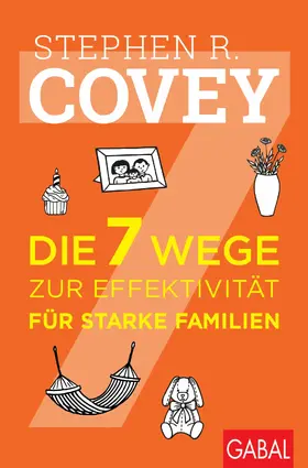 Covey |  Die 7 Wege zur Effektivität für starke Familien | eBook | Sack Fachmedien