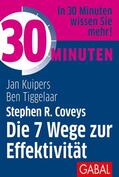 Kuipers / Tiggelaar |  30 Minuten Stephen R. Coveys Die 7 Wege zur Effektivität | eBook | Sack Fachmedien