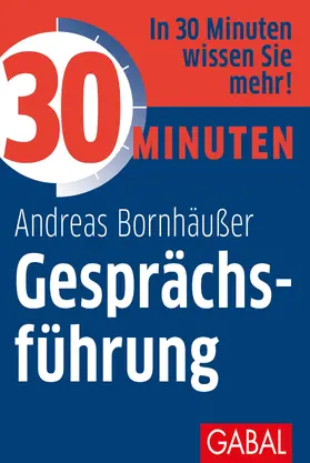 Bornhäußer | 30 Minuten Gesprächsführung | E-Book | www.sack.de